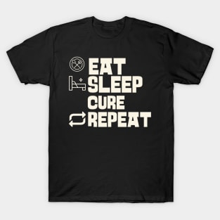 Eat Sleep Cure Repeat T-Shirt